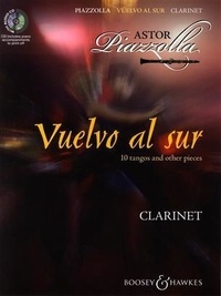 Astor Piazzolla - Vuelvo al sur - Dix tangos et autres pièces. clarinet and piano..
