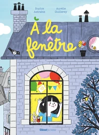 A la fenêtre