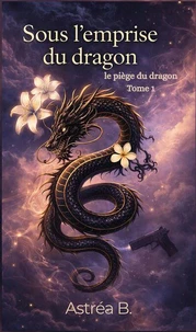 Sous l’emprise du dragon