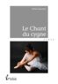 Astrid Chaumont - Le chant du cygne.