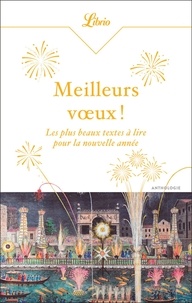 Meilleurs voeux ! - Les plus beaux textes à lire pour la nouvelle année