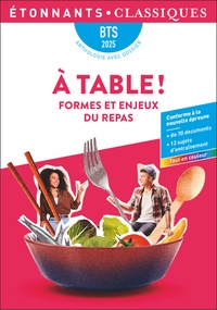 A table ! Formes et enjeux du repas - BTS