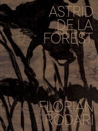 Astrid de La Forest et Florian Rodari - Ombres portées.