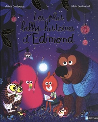 Astrid Desbordes et Marc Boutavant - Edmond et ses amis  : Les plus belles histoires d'Edmond.