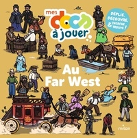 Livre audio gratuit Au Far West  - Déplie, découvre, cherche et trouve ! (French Edition) FB2 MOBI RTF