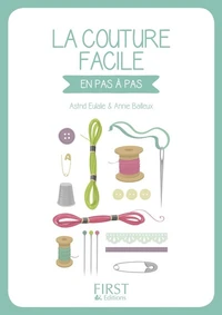 La couture facile en pas à pas