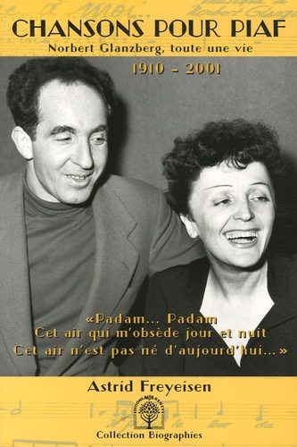 Astrid Freyeisen - Chansons pour Piaf - Norbert Glanzberg, toute une vie 1910-2001.