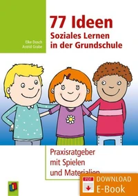 77 Ideen - Soziales Lernen in der Grundschule