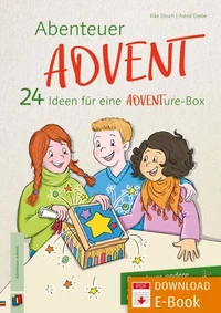 Abenteuer Advent – 24 Ideen für eine ADVENTure-Box