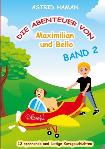 Die Abenteuer von Maximilian und Bello 2. Band 2