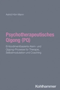 Psychotherapeutisches Qigong (PQ)