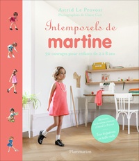 Astrid Le Provost - Intemporels de Martine - 30 ouvrages pour enfants de 2 à 8 ans.