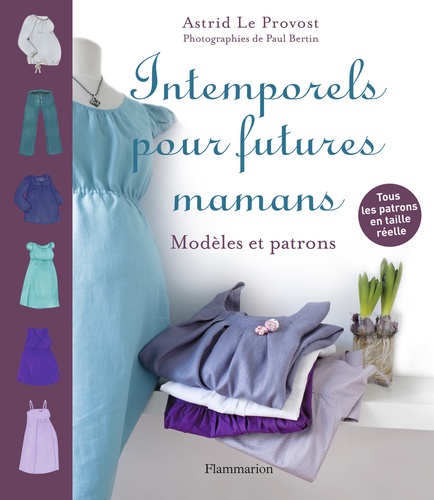 Astrid Le Provost - Intemporels pour futures mamans.