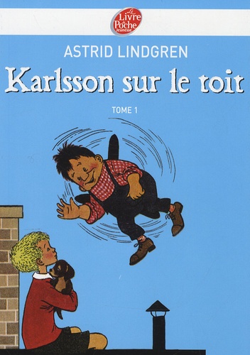 Astrid Lindgren - Karlsson sur le toit Tome 1 : .