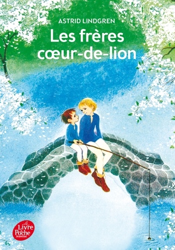 Astrid Lindgren - Les frères coeur-de-lion.