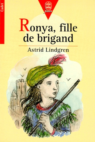 Astrid Lindgren - Ronya, Fille De Brigand.