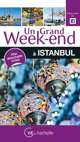 Un grand week-end à Istanbul. Avec un plan détachable