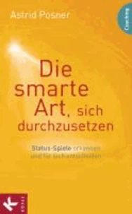 Die smarte Art sich durchzusetzen