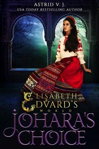 Johara's Choice: A Standalone Fairytale Retelling
