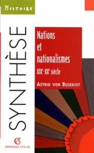 Astrid von Busekist - Nations et nationalismes, XIXe-XXe siècle.