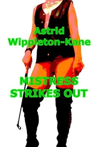 Mistress Strikes Out