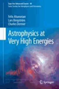 Astrophysics at Very High Energies - Saas-Fee Advanced Course 40. Swiss Society for Astrophysics and Astronomy.