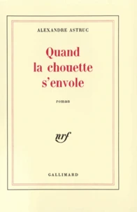 Quand la chouette s'envole