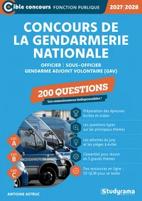 Concours de la gendarmerie nationale – 200 questions (Catégories A, B et C – Édition 2027-2028)