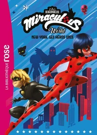Miraculous Hors-série XXL - New York, les héros unis
