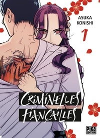 Asuka Konishi - Criminelles Fiançailles Tome 1 : .