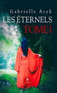 Les Éternels - Tome I
