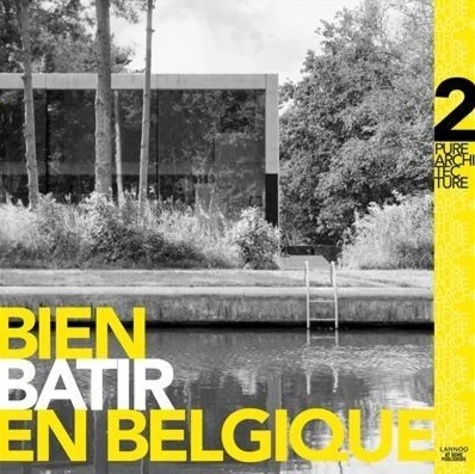  At home publishers - Bien bâtir en Belgique - Volume 2, Pure architecture.