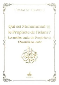 Qui est Muhammad, la Prophète de l'islam ?