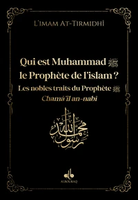 Qui est Muhammad, le Prophète de l'islam ?