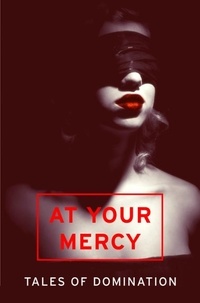 At Your Mercy - Tales of Domination.