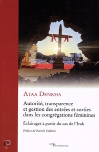 Ataa Denkha - Autorité, transparence et gestion des entrées et sorties dans les congrégations féminines - Eclairages à partir du cas de l'Irak.