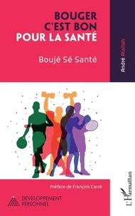 Bouger, c'est bon pour la santé
