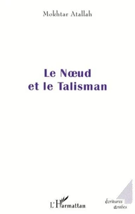 LE NUD ET LE TALISMAN