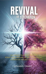 REVIVAL or Stagnation: The Decisive Dilemma of the Modern Church