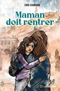 Maman doit rentrer