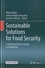 Sustainable Solutions for Food Security. Combating Climate Change by Adaptation