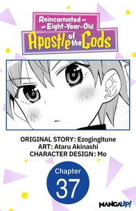 Reincarnated as an Eight-Year-Old Apostle of the Gods #037