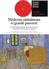 Huguette Boissonnat Pelsy - Quart Monde N° 29 : Médecine ambulatoire et grande pauvreté - Lorsque les plus démunis deviennent acteurs et partenaires de l'expérience patient.