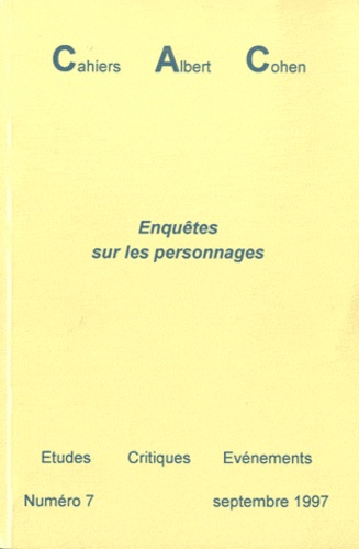 Philippe Zard - Cahiers Albert Cohen N° 7, septembre 1997 : Enquêtes sur les personnages.