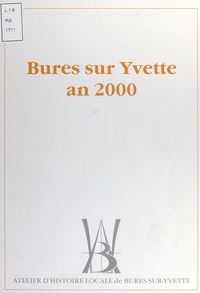  Atelier d'histoire locale de B et Gilbert Boisdé - Bures-sur-Yvette, an 2000.