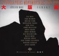  Atelier Mori Sakaki - Lithographies Monumentales 1979-1999. Edition Bilingue Francais-Japonais.