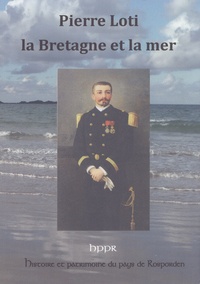  Atelier Pierre Loti - Pierre Loti, la Bretagne et la mer.