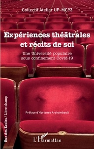 Atelier UP-MC93 - Expériences théâtrales et récits de soi - Une Université populaire sous confinement Covid-19.