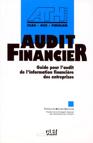  Ath - Audit Financier. Guide Pour L'Audit De L'Information Financiere Des Entreprises.