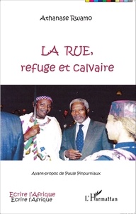 Athanase Rwamo - La rue, refuge et calvaire.